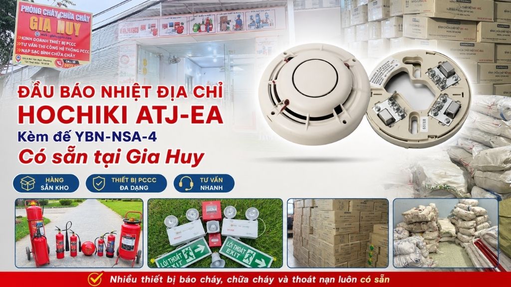 Đầu báo nhiệt địa chỉ Hochiki ATJ-EA kèm đế YBN-NSA-4 và các thiết bị pccc khác luôn có sẵn tại Gia Huy