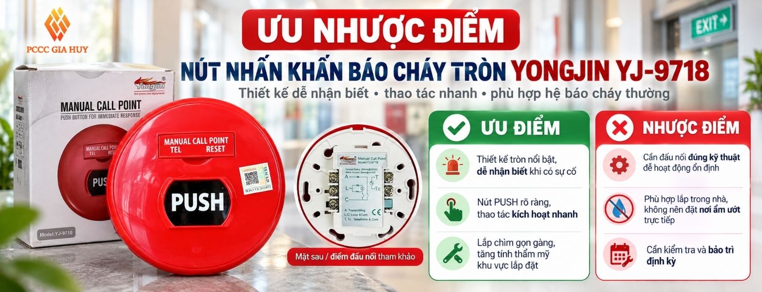 Ưu điểm và giới hạn nút nhấn báo cháy tròn Yongjin YJ-9718